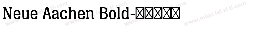 Neue Aachen Bold字体转换